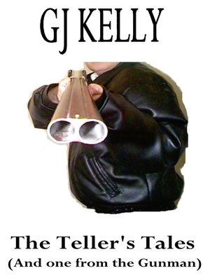 cover image of The Teller's Tales (And one from the Gunman)